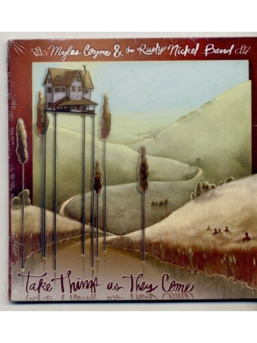 Myles Coyne Rusty Nickel Band Take Things as They Come CD Sealed 2013